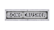 BONE CRUSHER